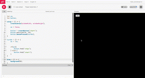 I created a background and added a start button. When you click it, it changes to stop.